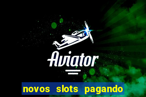 novos slots pagando no cadastro